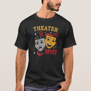 Theaterlehrer Drama Lehrer Theater Nerd Schauspiel T-Shirt