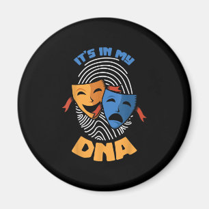 Theatermaske Es Ist In Meiner DNA Musical Liebhabe Magnet