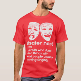 Theatertheater Nerd Definition T-Shirt