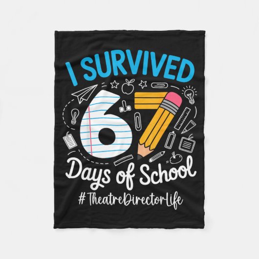 Theatre Director Survived 67 Days Of School Humor Fleecedecke (Vorderseite)