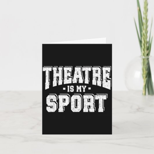 Theatre Is My Srt Karte (Vorderseite)