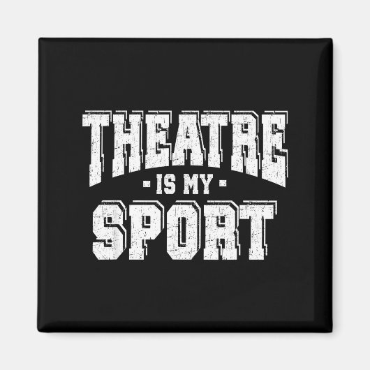 Theatre Is My Srt Magnet (Vorne)