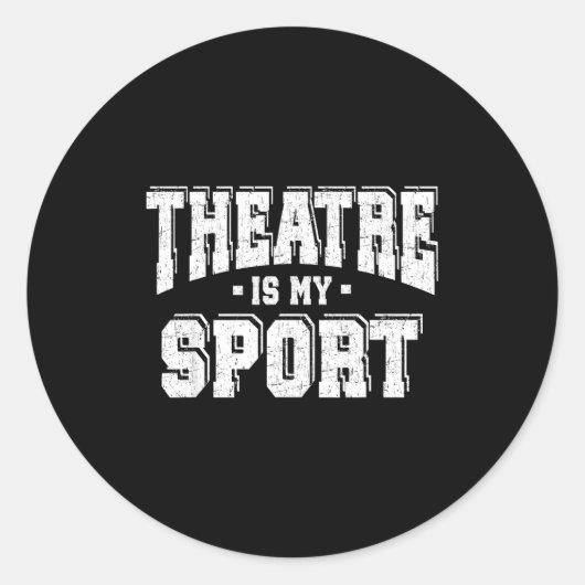 Theatre Is My Srt Runder Aufkleber (Vorderseite)