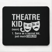 Theatre Kid Definition Lover Actor Musical Theater Mousepad (Vorne)