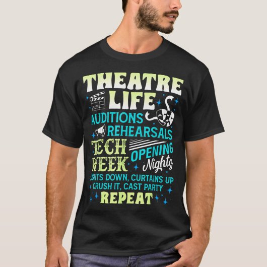 Theatre Nerd Actor Funny Musical Theater Geek Thes T-Shirt (Vorderseite)