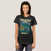 Theatre Nerd Actor Funny Musical Theater Geek Thes T-Shirt (Vorne ganz)