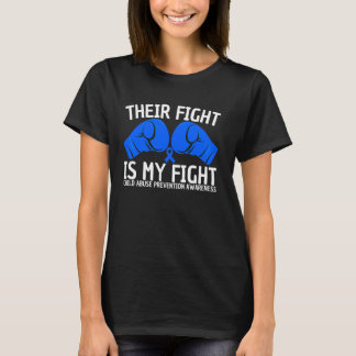 Their Fight Is My Fight Child Abuse Prevention Awa T-Shirt