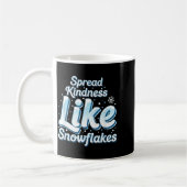 Themed Spread Kindness Like Snowflakes Sitive Mess Kaffeetasse (Links)