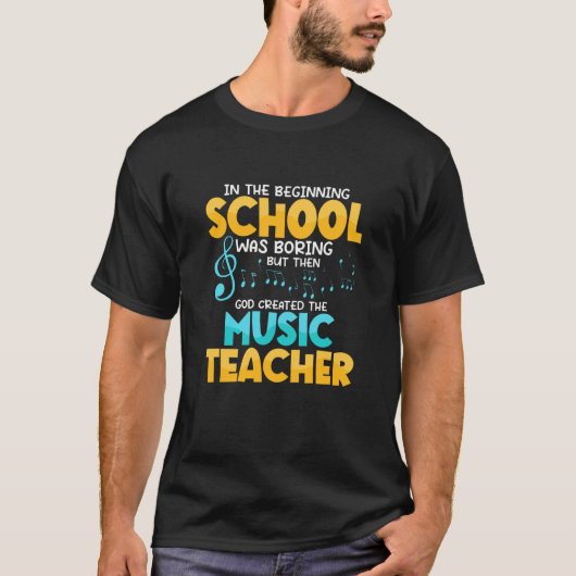 Then God Created The Music Teacher Student School T-Shirt (Vorderseite)