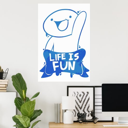 TheOdd1sOut Life is Fun Graffiti Poster (Heimbüro)