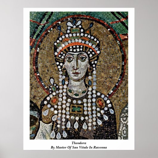 Theodora vom Meister von San Vitale in Ravenna Poster (Vorne)