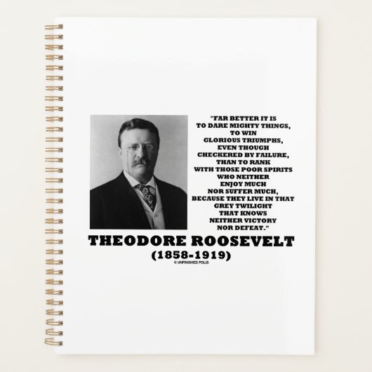 Theodore Roosevelt Dare Mighty Things Advice Zitat Planer (Vorderseite)