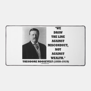 Theodore Roosevelt gegen Fehlverhalten und Vermöge Schreibtischunterlage