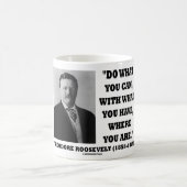 Theodore Roosevelt macht, was Sie anbieten können Kaffeetasse (Mittel)
