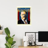 Theodore Roosevelt Poster (Heimbüro)