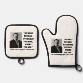 Theodore Roosevelt tun, was Sie können, wo Sie sin Ofenhandschuh & Topflappen-Set