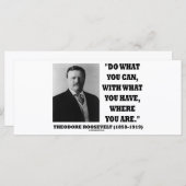 Theodore Roosevelt tun, was Sie zitieren können (Vorne/Hinten)