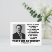Theodore Roosevelt West African Proverb Stick Postkarte (Stehend Vorderseite)
