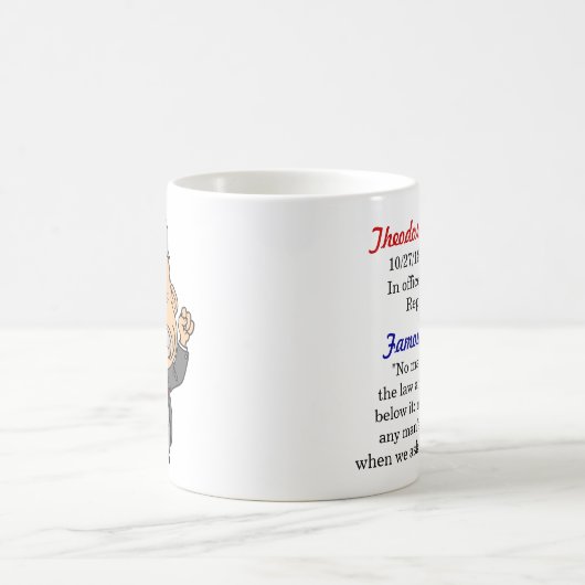 Theodore- Rooseveltzitat-Tasse Kaffeetasse (Mittel)