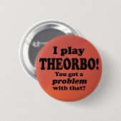 Theorbo got ein Problem damit, Button (Vorne & Hinten)