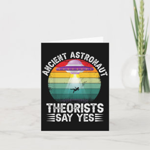 Theoretiker des alten Astronauten sagen ja Alien T Karte
