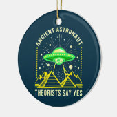 Theoretiker des alten Astronauten sagen ja Alien T Keramik Ornament (Links)