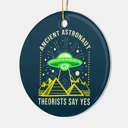 Theoretiker des alten Astronauten sagen ja Alien T Keramik Ornament (Links)