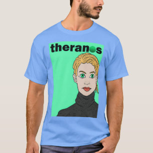 Theranos-Merch  T-Shirt