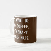 Therapeut Drink Do Therapy Nickerchen Funny Counse Kaffeetasse (Vorderseite Links)
