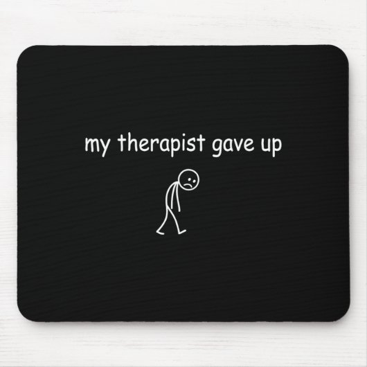 Therapeut gab lustigen sarkastischen geistigen Zus Mousepad (Vorne)