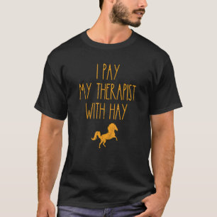 Therapeut isst Pferdemist T-Shirt