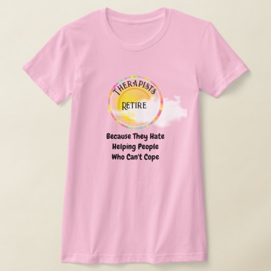 Therapeuten rereifen wegen T - Shirt (Ablage )