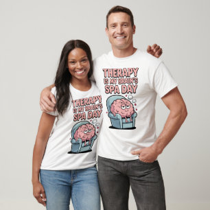 Therapie-Gehirn-Spa-Tages-T-Shirt für psychische G T-Shirt