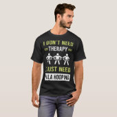 Therapie Hula Hooping T-Shirt (Vorne ganz)
