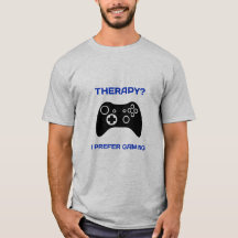 Therapie...I bevorzugen Gaming Gamer Therapie