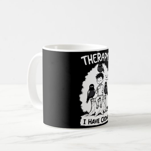 Therapie? Ich habe Krähen Kaffeetasse (Vorderseite Links)