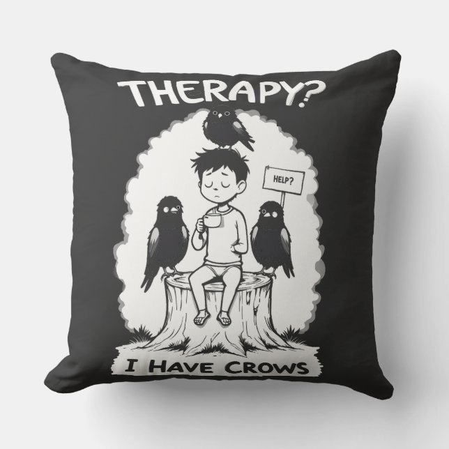 Therapie? Ich habe Krähen Kissen (Vorderseite)