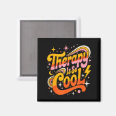 Therapie ist Cool Gesunder Geist Positive Einstell Magnet (Vorderseite/Rückseite)