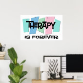 Therapie ist für immer poster (Heimbüro)