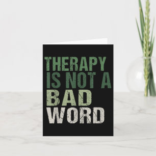 Therapie ist kein schlechtes Word-Bewusstsein für Karte