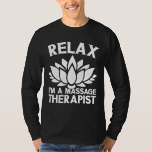 Therapie Körper Behandlung Lmt Entspannung I bin e T-Shirt