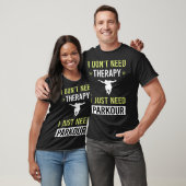 Therapie Parkour T-Shirt (Unisex)