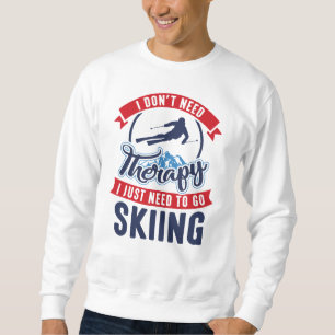 Therapie-Skifahren Sweatshirt