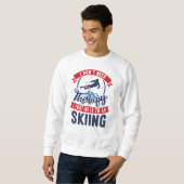 Therapie Skiing Sweatshirt (Vorne ganz)