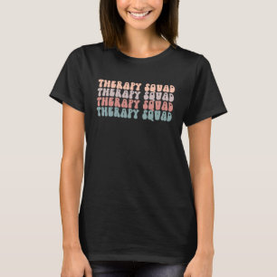 Therapie Squad Life Groovy Physical OT T-Shirt