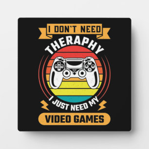 Therapie vs. Videospiele, lustiger Video-Gamer, Ga Fotoplatte