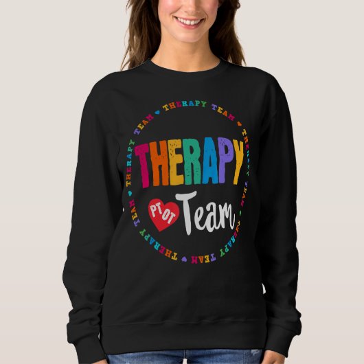 Therapieteam t Physikalischer Arbeitstherapeut Sweatshirt (Vorderseite)