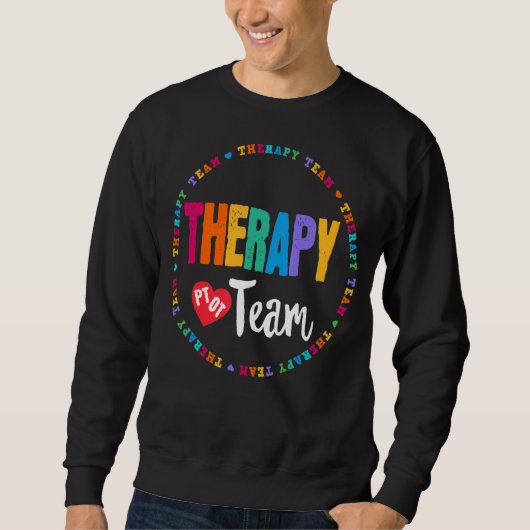 Therapieteam t Physikalischer Arbeitstherapeut Sweatshirt (Vorderseite)
