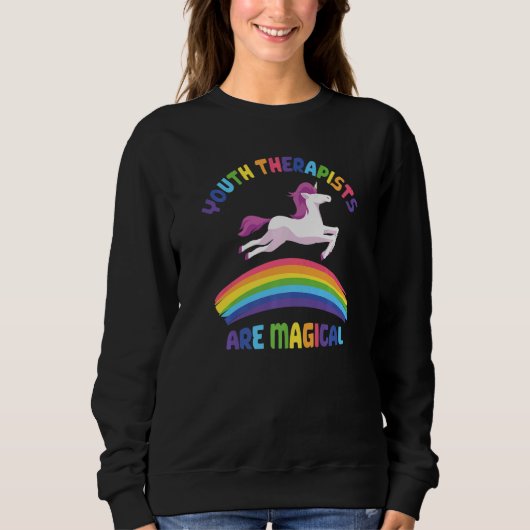 Therapist Are Magical Unicorn Youth Therapist Sweatshirt (Vorderseite)