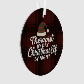 Therapist by Day, Christmas Elf by Night Ornament (Vorderseite)
